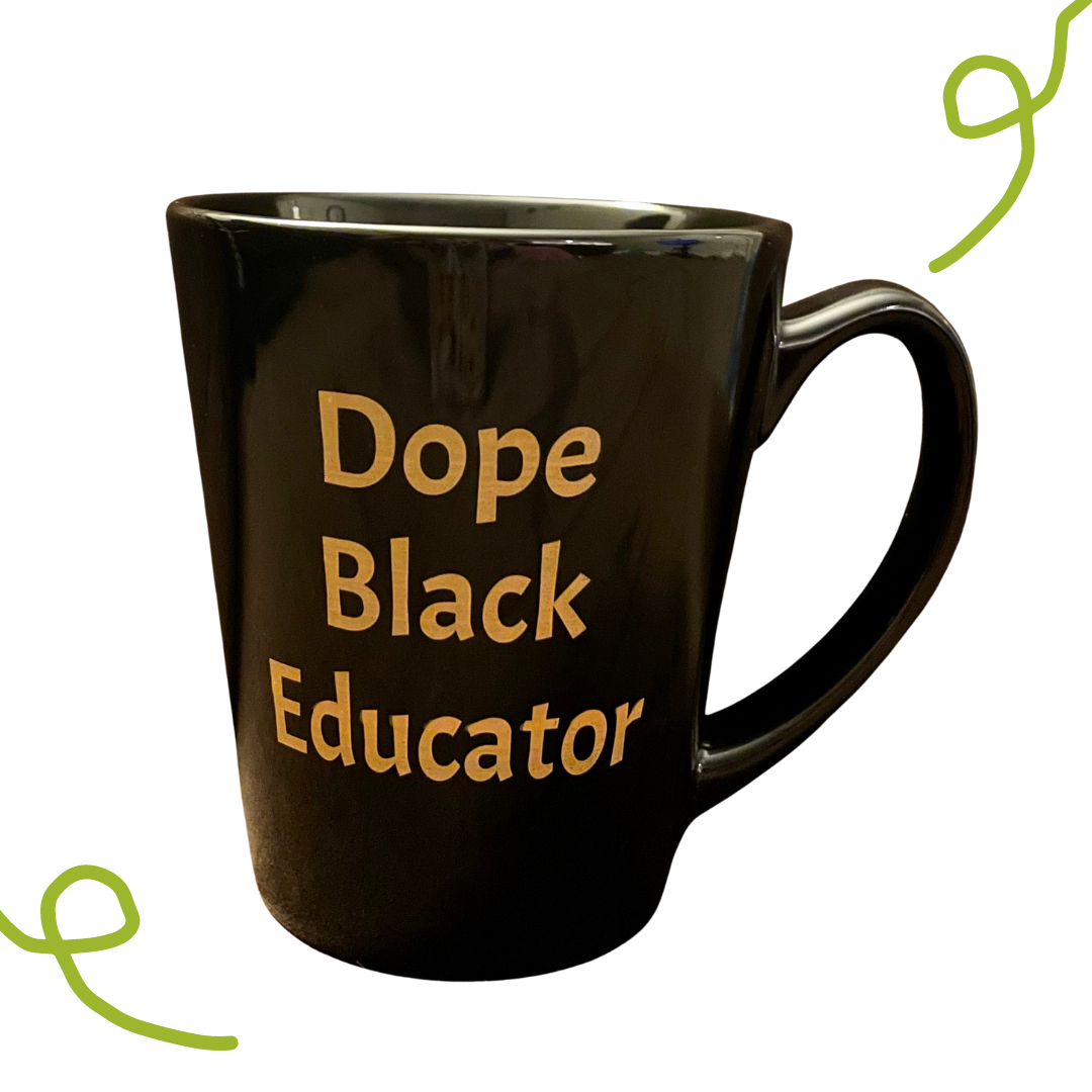 Dope Black Educator Mug